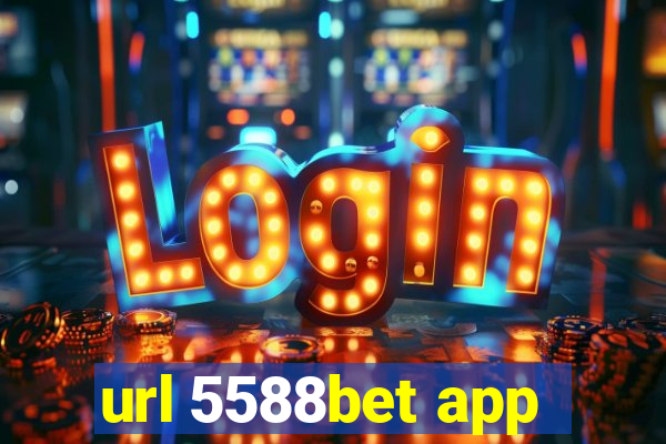 url 5588bet app